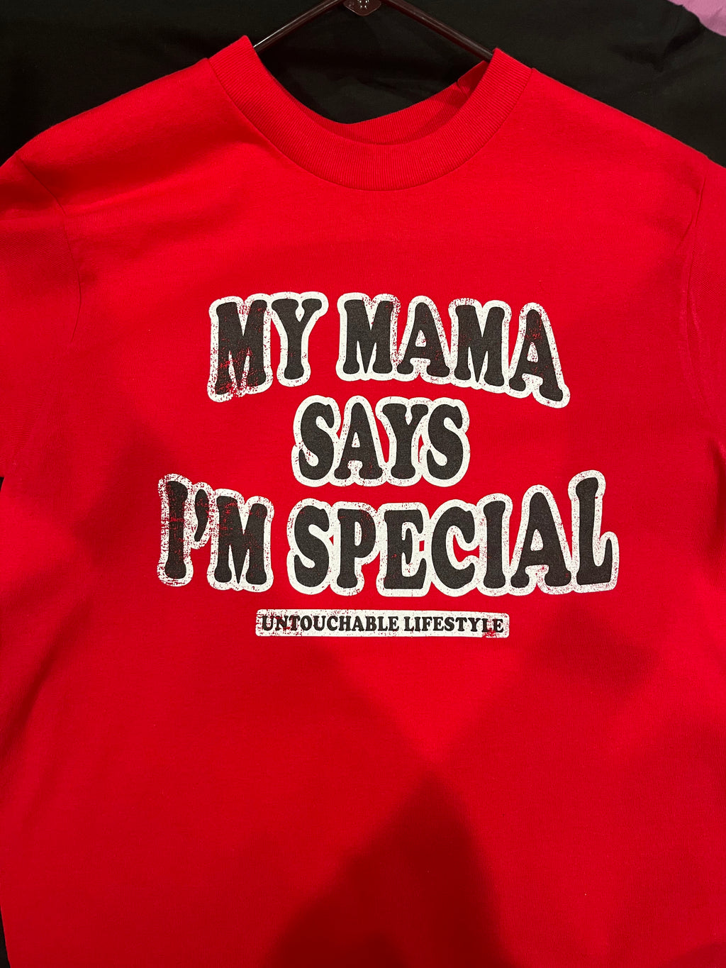 My Mama Says I’m Special red t-shirt