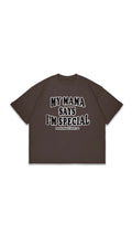 My Mama Says I’m Special brown t-shirt